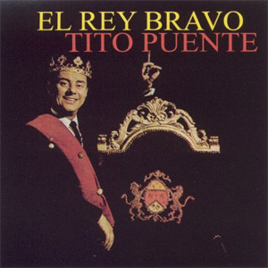 Álbum El Rey Bravo de Tito Puente