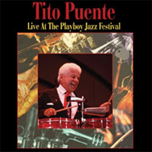 Álbum Live At The Playboy Jazz Festival de Tito Puente