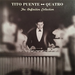 Álbum Quatro: The Definitive Collection de Tito Puente