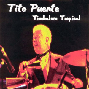Álbum Timbalero Tropical de Tito Puente