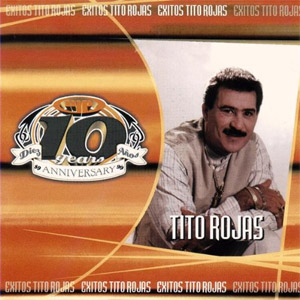 Álbum 10 Anniversario de Tito Rojas