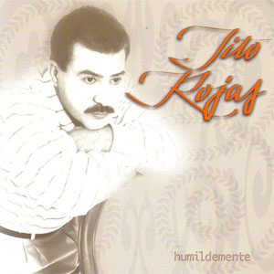 Álbum Humildemente de Tito Rojas