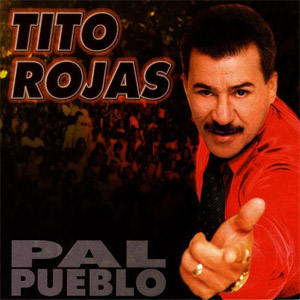 Álbum Pal Pueblo de Tito Rojas