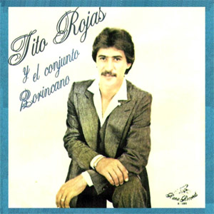 Álbum Y El conjunto Borincano de Tito Rojas