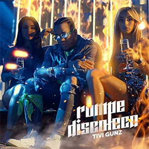 Álbum Rompe Discoteca de Tivi Gunz