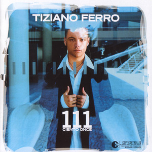 Álbum 111 Ciento Once  de Tiziano Ferro