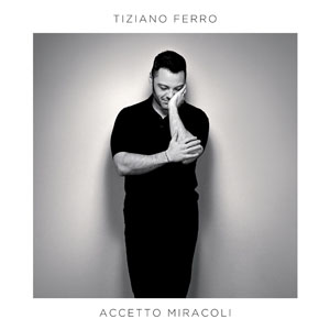 Álbum Accetto Miracoli de Tiziano Ferro