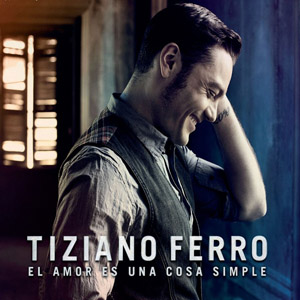 Álbum Amor Es Una Cosa Simple de Tiziano Ferro