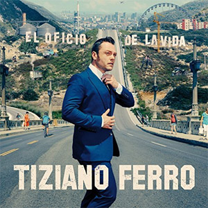 Álbum El Oficio De La Vida de Tiziano Ferro