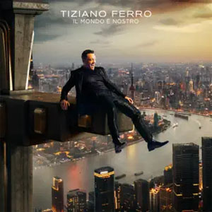 Álbum Il Mondo È Nostro de Tiziano Ferro