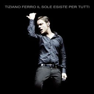 Álbum Il Sole Esiste Per Tutti de Tiziano Ferro