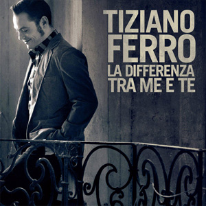 Álbum La Differenza Tra Me E Te de Tiziano Ferro