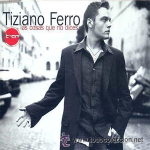 Álbum Las Cosas Que No Dices de Tiziano Ferro