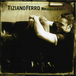 Álbum Nessuno E Solo de Tiziano Ferro