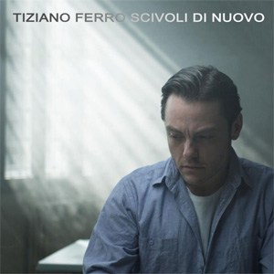 Álbum Scivoli Di Nuovo de Tiziano Ferro