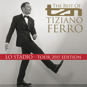 Álbum Tzn: The Best Of Tiziano Ferro (Lo Stadio Tour 2015 Edition) de Tiziano Ferro