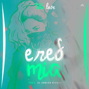 Álbum Eres Mía  de Tobe Love