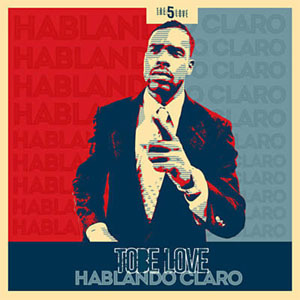 Álbum Hablando Claro de Tobe Love