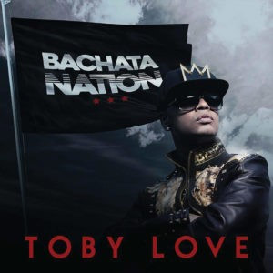 Álbum Bachata Nation de Toby Love