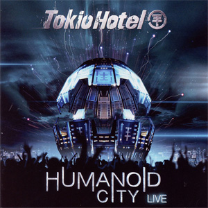 Álbum Humanoid City Live de Tokio Hotel