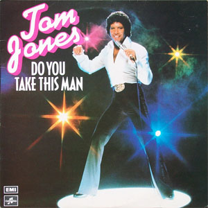Álbum Do You Take This Man de Tom Jones