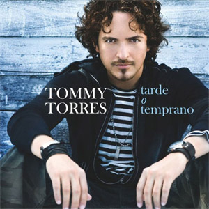 Álbum Tarde o Temprano de Tommy Torres