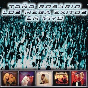 Álbum Mega Éxitos En Vivo de Toño Rosario