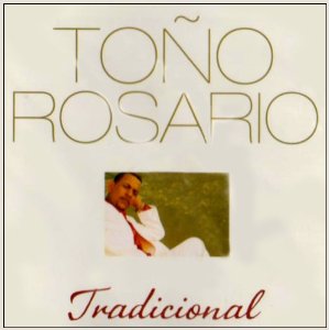 Álbum Tradicional de Toño Rosario