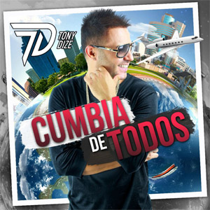 Álbum Cumbia De Todos de Tony Dize