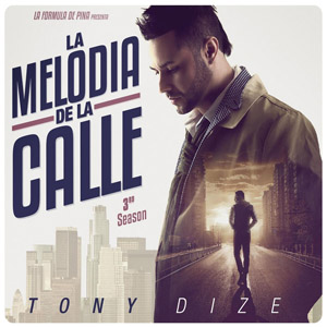 Álbum La Melodía De La Calle: 3rd Season de Tony Dize