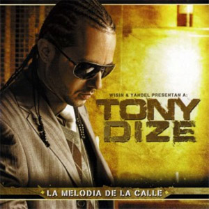 Álbum La Melodía De La Calle de Tony Dize
