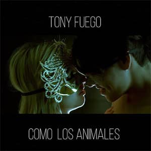 Álbum Como Los Animales de Tony Fuego