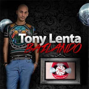 Álbum Bailando de Tony Lenta