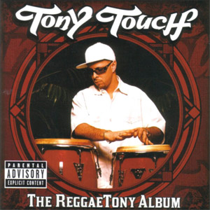 Álbum Reggaetony Álbum de Tony Touch