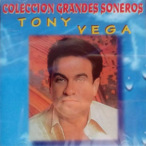 Álbum Colección Grandes Soneros de Tony Vega