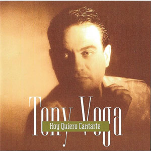 Álbum Hoy Quiero Cantarte de Tony Vega