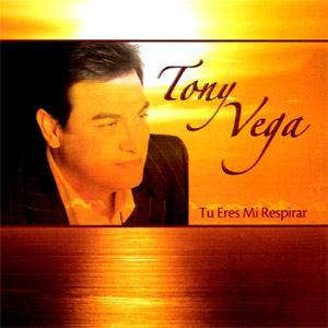Álbum Tu Eres Mi Respirar de Tony Vega