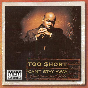 Álbum Can't Stay Away de Too Short
