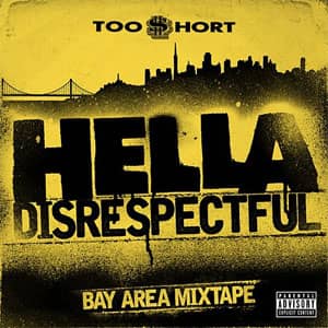 Álbum Hella Disrespectful: Bay Area Mixtape de Too Short