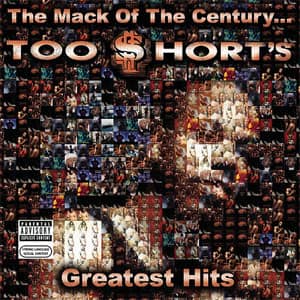 Álbum The Mack Of The Century...Too $Hort's Greatest Hits de Too Short