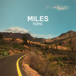 Álbum Miles de Topic