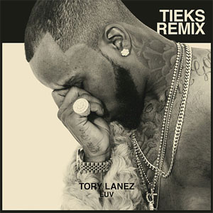 Álbum Luv (Tieks Remix) de Tory Lanez