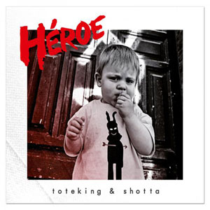 Álbum Heroe de ToteKing