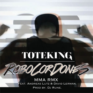 Álbum Robocordones (MMA RMX) de ToteKing