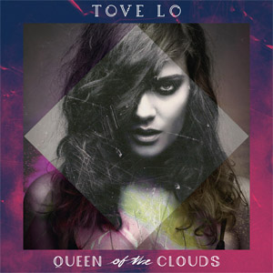 Álbum Queen Of The Clouds (Usa Deluxe Edition) de Tove Lo
