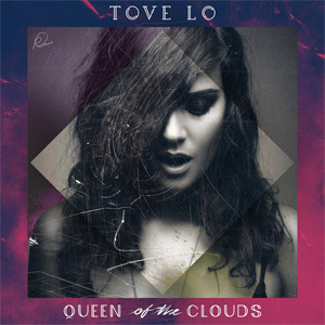 Álbum Queen Of The Clouds (Uk Edition) de Tove Lo