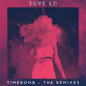 Álbum Timebomb (Remixes) de Tove Lo