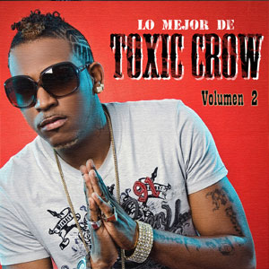 Álbum Lo Mejor de Toxic Crow Vol. 2 de Toxic Crow