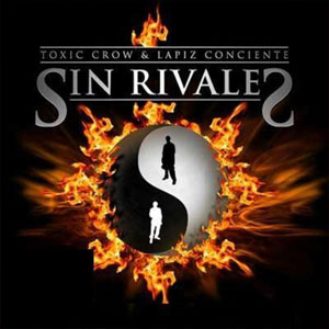 Álbum Sin Rivales de Toxic Crow