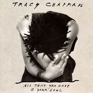 Álbum All That You Have Is Your Soul de Tracy Chapman